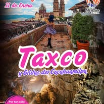 Taxco y Grutas de Cacahuamilpa